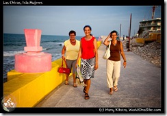 Las Chicas, Isla Mujeres